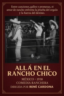 Allá en el rancho chico (1938) Allá en el rancho chico (1938)