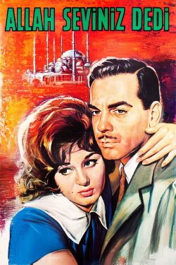 Allah Seviniz Dedi (1962) Allah Seviniz Dedi (1962)