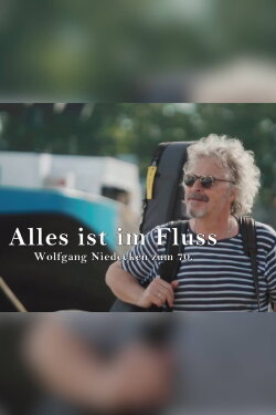 Alles ist im Fluss - Wolfgang Niedecken zum 70. (2021) Alles ist im Fluss - Wolfgang Niedecken zum 70. (2021)