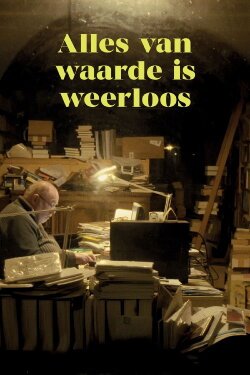 Alles Van Waarde is Weerloos (2021)