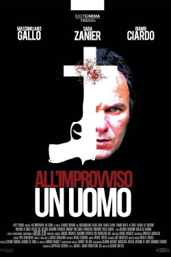 All'improvviso un uomo (2014) All'improvviso un uomo (2014)