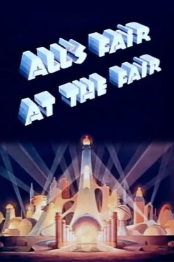 All's Fair at the Fair (1938) All's Fair at the Fair (1938)