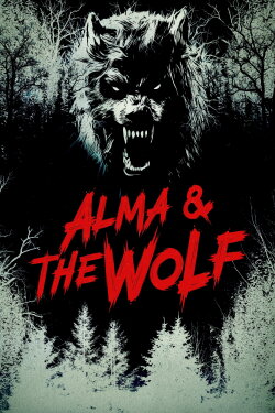 Alma & the Wolf (2025) Alma & the Wolf (2025)