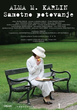 Alma M. Karlin: Samotno potovanje (2010)