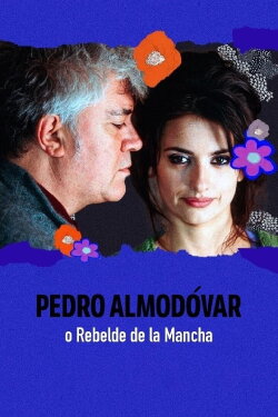Almodóvar, l'insolent de la Mancha (2023) Almodóvar, l'insolent de la Mancha (2023)