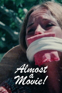 Almost a Movie! (1979) Almost a Movie! (1979)