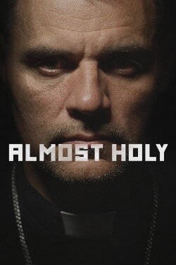 Almost Holy (2015) Almost Holy (2015)