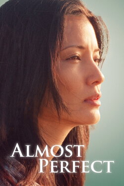 Almost Perfect (2011) Almost Perfect (2011)