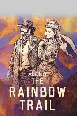 Along the Rainbow Trail (1946) Along the Rainbow Trail (1946)
