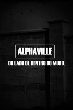 Alphaville - Do Lado de Dentro do Muro (2009) Alphaville - Do Lado de Dentro do Muro (2009)