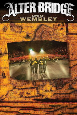 Alter Bridge: Live at Wembley (2012) Alter Bridge: Live at Wembley (2012)