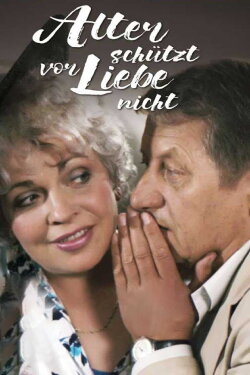 Alter schützt vor Liebe nicht (1990) Alter schützt vor Liebe nicht (1990)