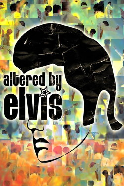 Altered by Elvis (2006)