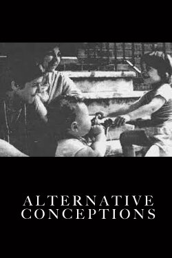 Alternative Conceptions (1987) Alternative Conceptions (1987)