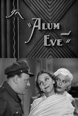 Alum and Eve (1932) Alum and Eve (1932)
