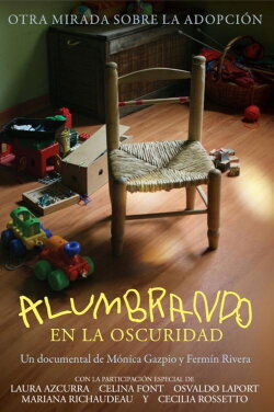 Alumbrando en la oscuridad (2012) Alumbrando en la oscuridad (2012)