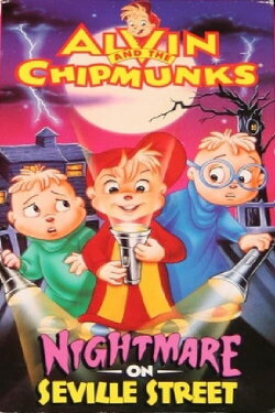 Alvin and the Chipmunks: Nightmare on Seville Street (1993) Alvin and the Chipmunks: Nightmare on Seville Street (1993)