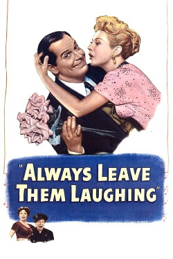 Always Leave Them Laughing (1949) Always Leave Them Laughing (1949)