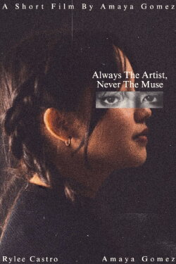 Always The Artist, Never The Muse (2024) Always The Artist, Never The Muse (2024)