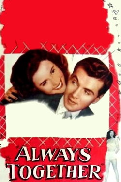 Always Together (1947) Always Together (1947)