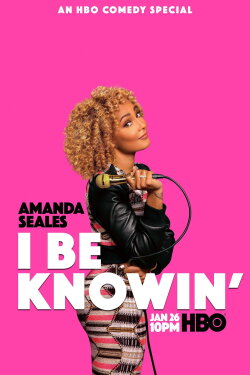 Amanda Seales: I Be Knowin' (2019) Amanda Seales: I Be Knowin' (2019)