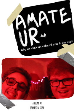 Amateur-ish: Why We Made an Unheard Song in One Night (2020) Amateur-ish: Why We Made an Unheard Song in One Night (2020)
