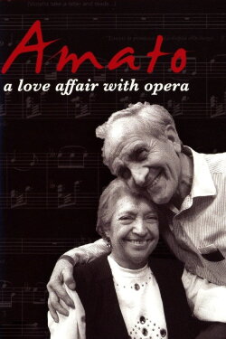 Amato: A Love Affair with Opera (2001) Amato: A Love Affair with Opera (2001)