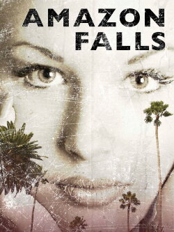 Amazon Falls (2010) Amazon Falls (2010)