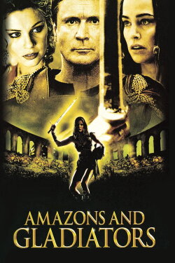 Amazons and Gladiators (2001) Amazons and Gladiators (2001)