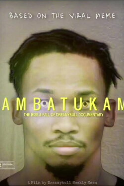 Ambatukam: The Rise & Fall of Dreamybull (2023) Ambatukam: The Rise & Fall of Dreamybull (2023)