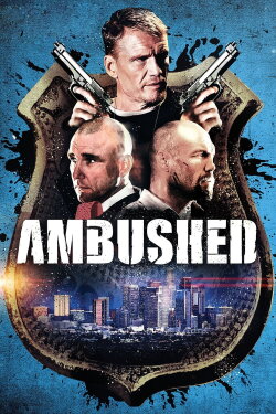 Ambushed (2013) Ambushed (2013)