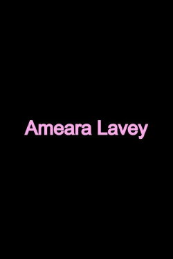 Ameara Lavey (2010) Ameara Lavey (2010)