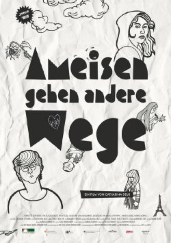 Ameisen gehen andere Wege (2011) Ameisen gehen andere Wege (2011)