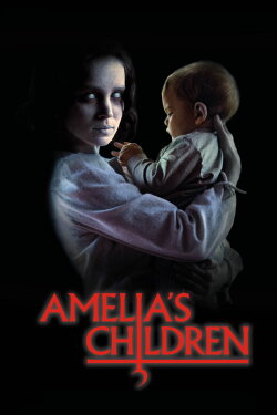 Amelia’s Children (2024) Amelia’s Children (2024)