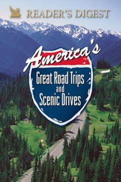 Americaʻs Great Road Trips and Scenic Drives (2004) Americaʻs Great Road Trips and Scenic Drives (2004)