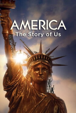 America: The Story of Us (2010) America: The Story of Us (2010)