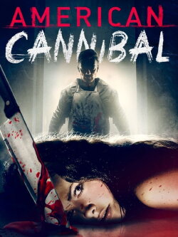 American Cannibal (2018) American Cannibal (2018)
