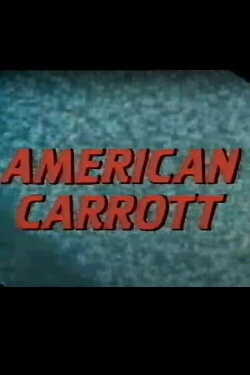 American Carrott (1985) American Carrott (1985)