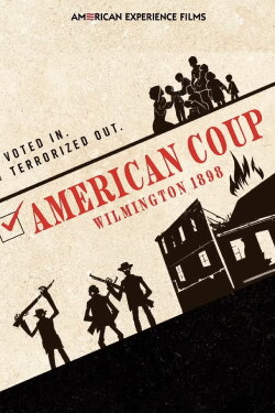 American Coup: Wilmington 1898 (2024) American Coup: Wilmington 1898 (2024)