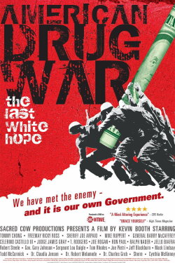 American Drug War: The Last White Hope (2007) American Drug War: The Last White Hope (2007)