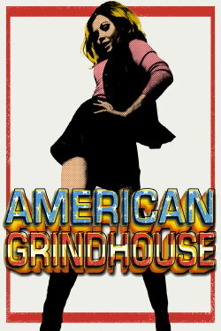 American Grindhouse (2011) American Grindhouse (2011)