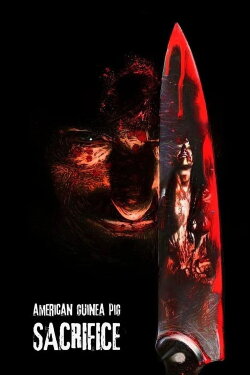 American Guinea Pig: Sacrifice (2017) American Guinea Pig: Sacrifice (2017)