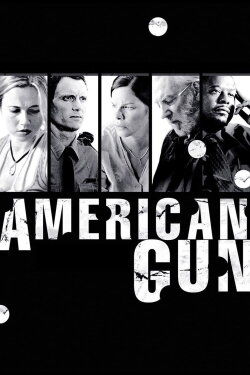 American Gun (2005) American Gun (2005)