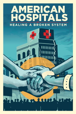 American Hospitals: Healing a Broken System (2023) American Hospitals: Healing a Broken System (2023)