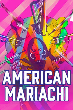 American Mariachi (2021)
