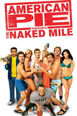 American Pie Presents: The Naked Mile (2006) American Pie Presents: The Naked Mile (2006)