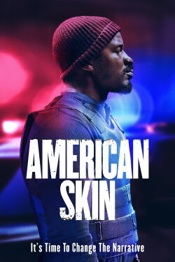 American Skin (2019) American Skin (2019)