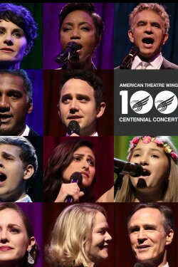 American Theatre Wing Centennial Concert (2018) American Theatre Wing Centennial Concert (2018)