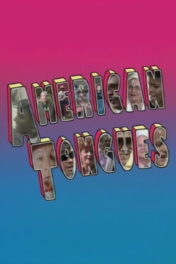 American Tongues (1987) American Tongues (1987)