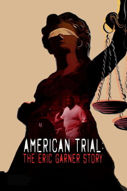 American Trial: The Eric Garner Story (2020)
